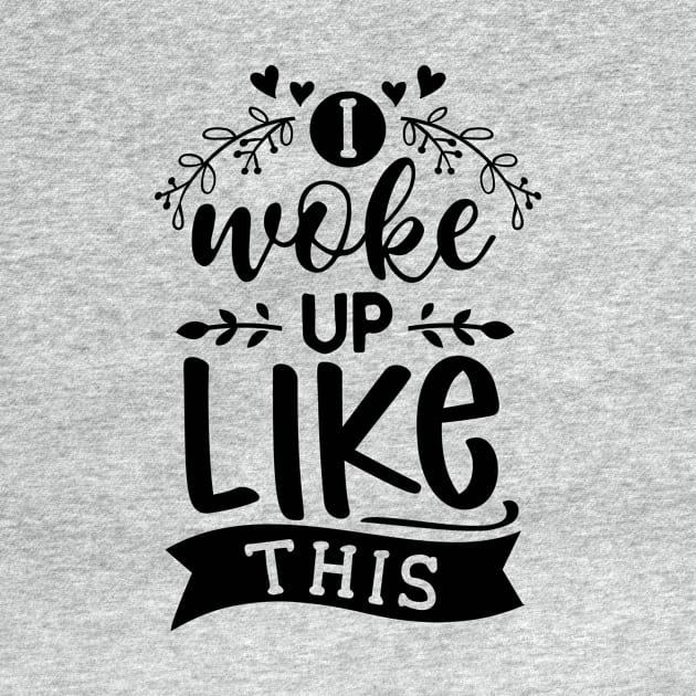 I woke up like this (text) by PersianFMts
